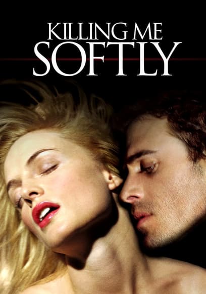 Killing Me Softly
