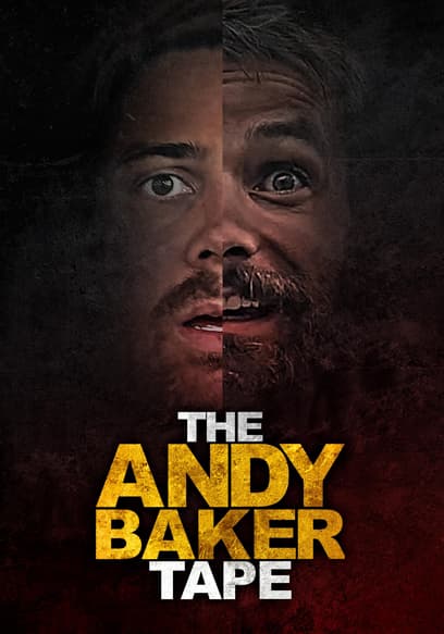 The Andy Baker Tape