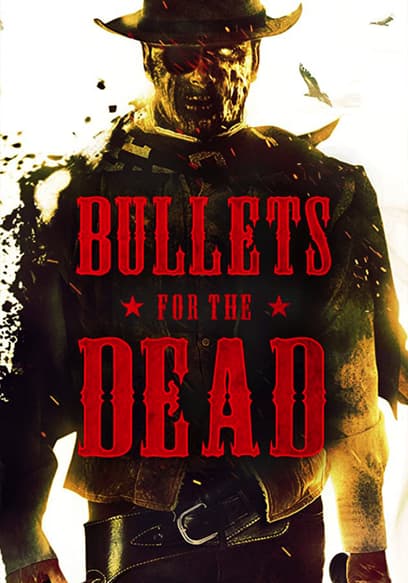 Bullets for the Dead