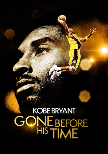 Gone Before His Time: Kobe Bryant