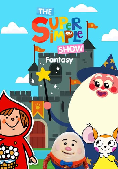 The Super Simple Show: Fantasy