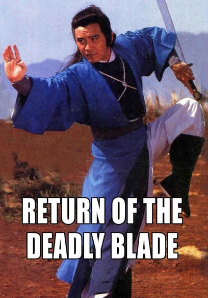 Return of the Deadly Blade