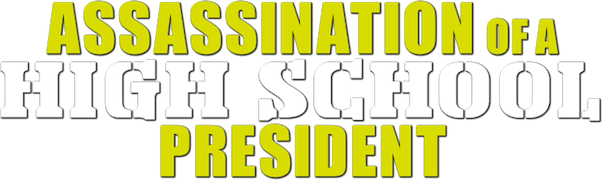Assassination of a High School President