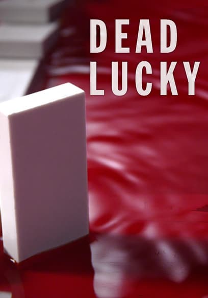Dead Lucky