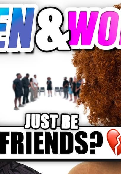 S01:E01 - Can Men and Women Really Just Be Friends? poster