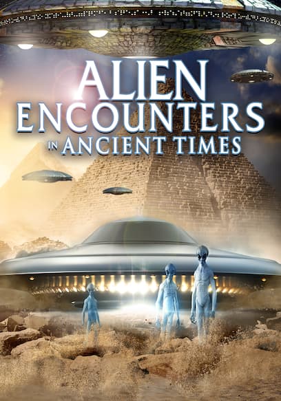 Alien Encounters in Ancient Times