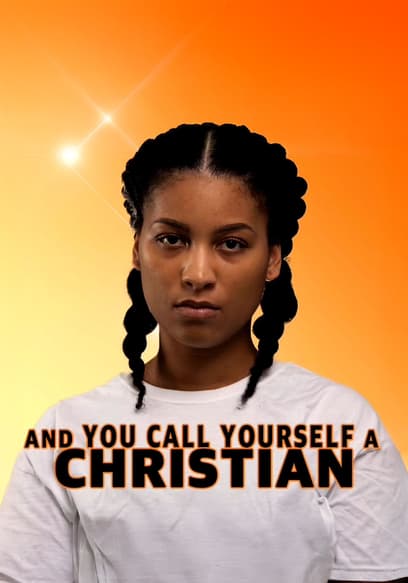 And You Call Yourself a Christian