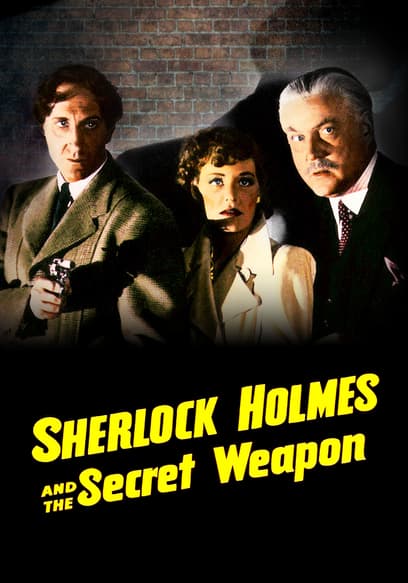 Sherlock Holmes and the Secret Weapon