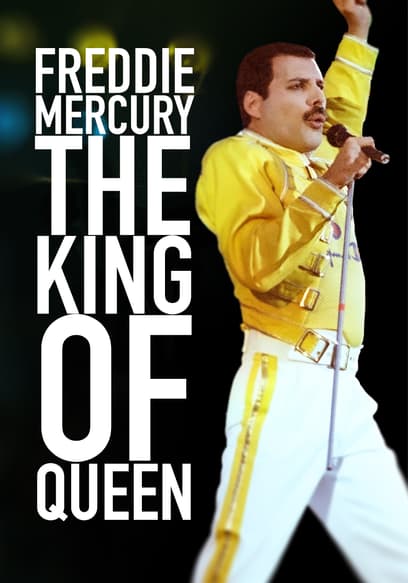 Freddie Mercury: The King of Queen