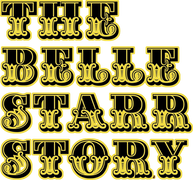 The Belle Starr Story