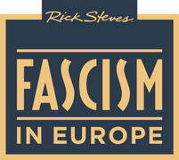 Rick Steves: The Story of Fascism in Europe