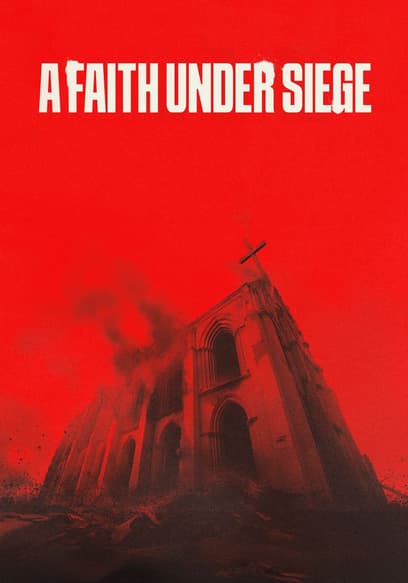 A Faith Under Siege