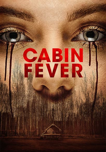 Cabin Fever