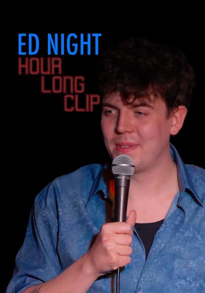 Ed Night: Hour Long Clip poster