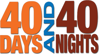 40 Days and 40 Nights