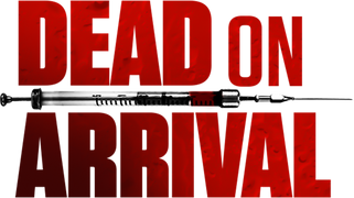 Dead on Arrival