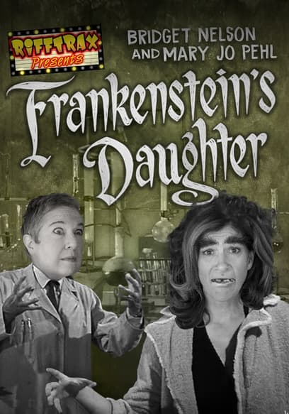 RiffTrax: Frankenstein's Daughter