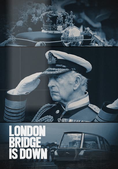 London Bridge Is Down