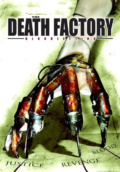 The Death Factory: Bloodletting