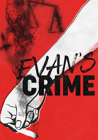 Evan's Crime