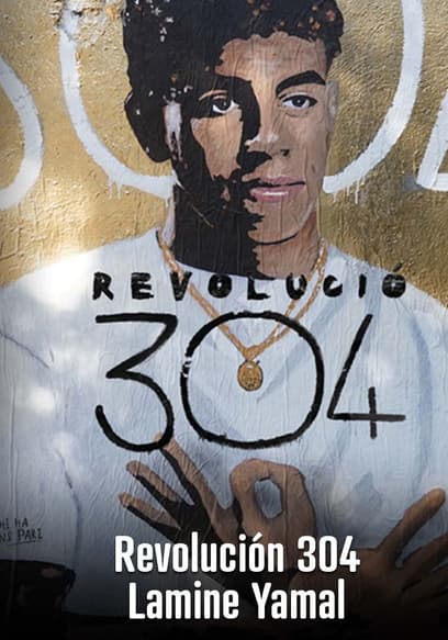 Revolución 304: Lamine Yamal (Subtitulado) poster