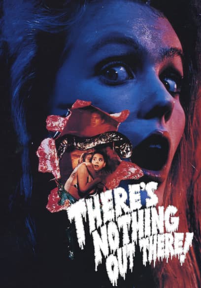 There's Nothing Out There! poster