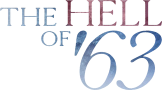 The Hell of '63