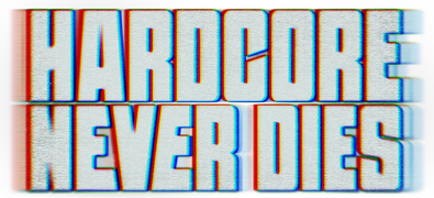 Hardcore Never Dies