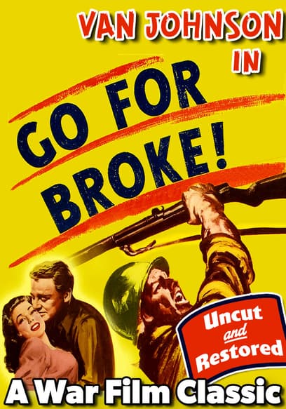 Go for Broke! (Restored)