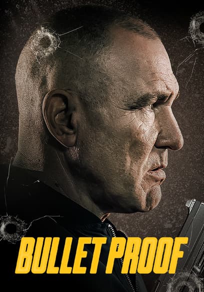Bullet Proof