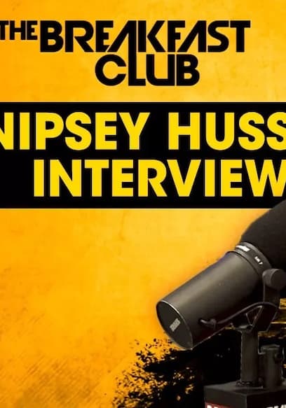 S01:E240 - Breakfast Club Classics With Nipsey Hussle poster