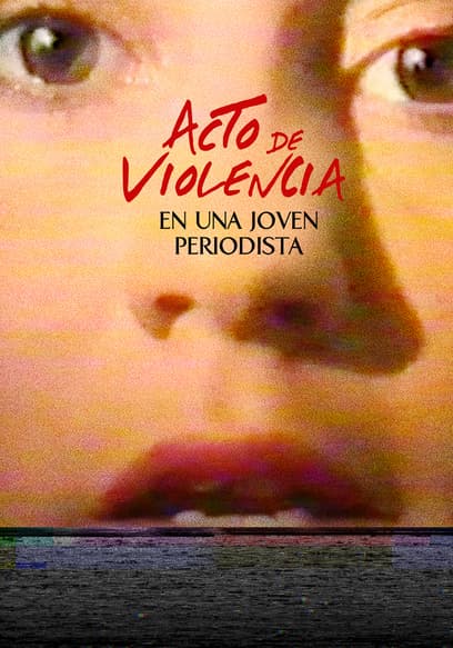 Acto De Violencia en Una Joven Periodista