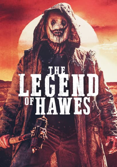 The Legend of Hawes