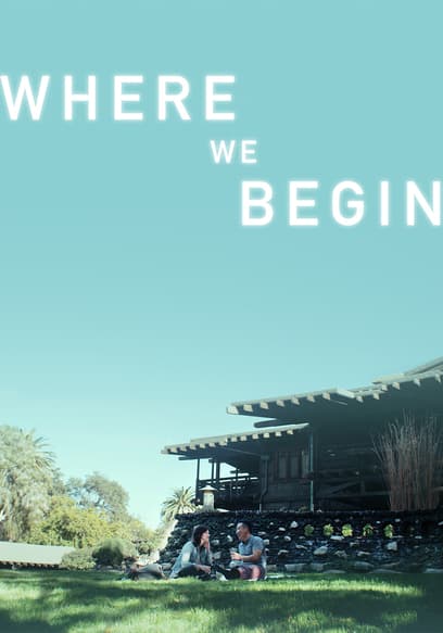 Where We Begin