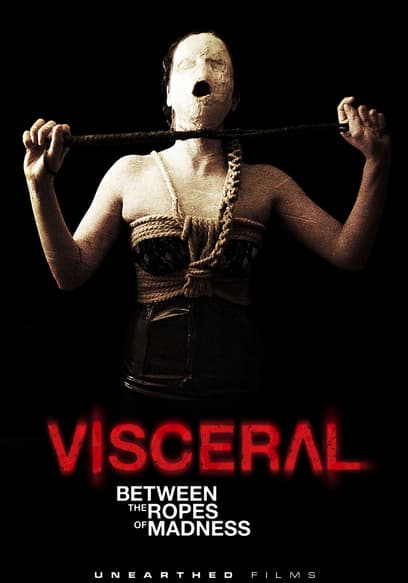 Visceral: Between the Ropes of Madness poster