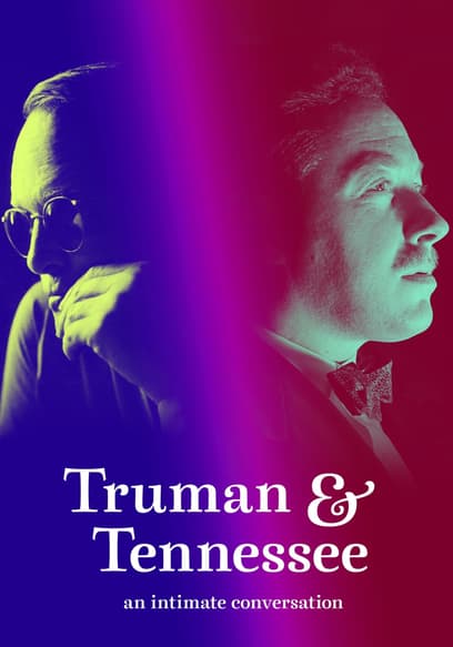 Truman & Tennessee: An Intimate Conversation poster
