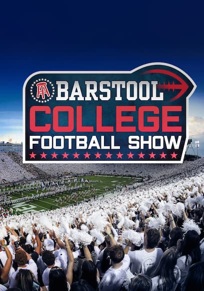The Barstool College Football Show