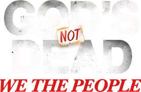 God's Not Dead: We the People