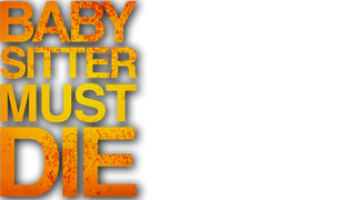 Babysitter Must Die