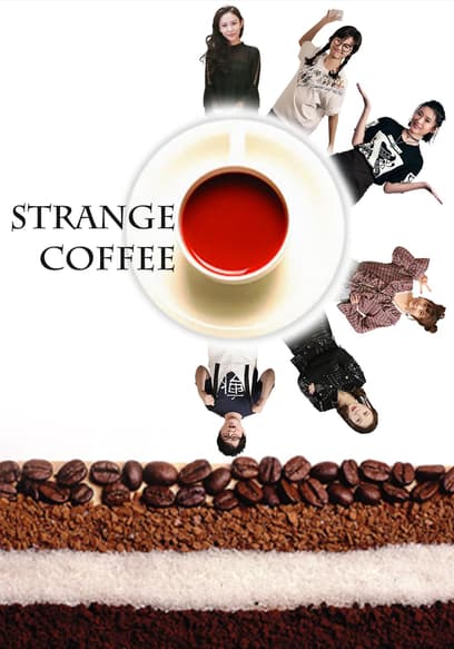 Strange Coffee