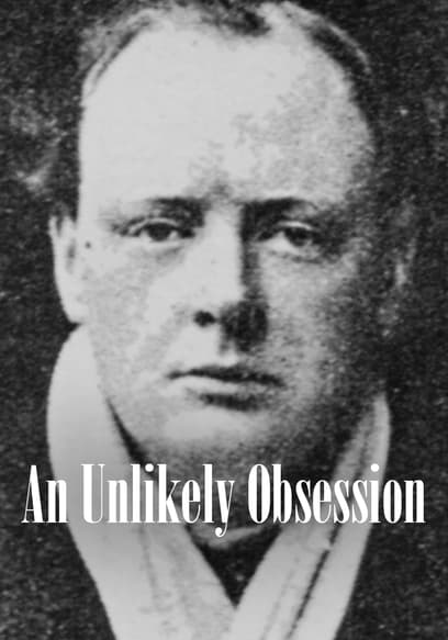 An Unlikely Obsession