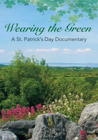 Wearing the Green: A St. Patrick's Day Documentary