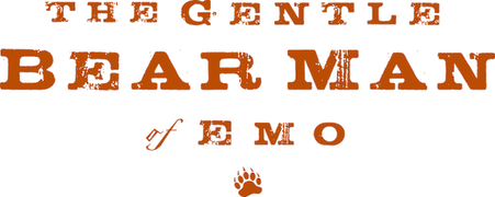 The Gentle Bear Man of Emo