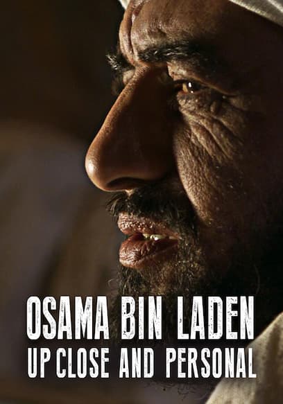 Osama Bin Laden: Up Close and Personal (Dubbed)