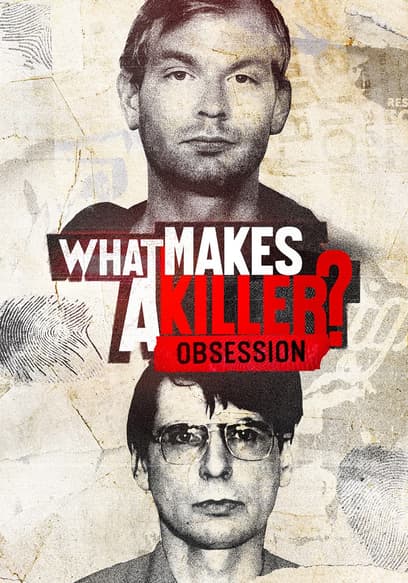 What Makes a Killer? Obsession