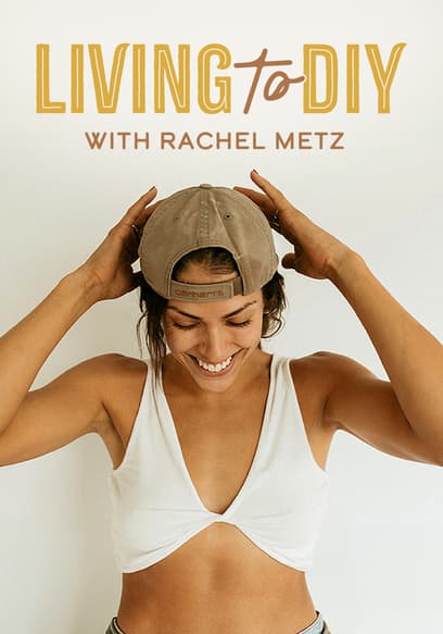 Living to DIY With Rachel Metz poster