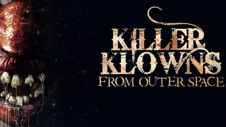 Killer Klowns From Outer Space 1988