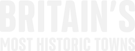 Britain's Most Historic Towns