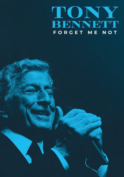 Tony Bennett: Forget Me Not