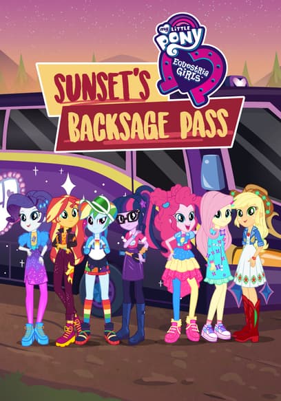 My Little Pony: Equestria Girls - Sunset's Backstage Pass